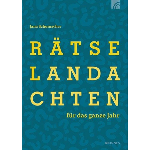 Jana Schumacher - Rätselandachten für das ganze Jahr