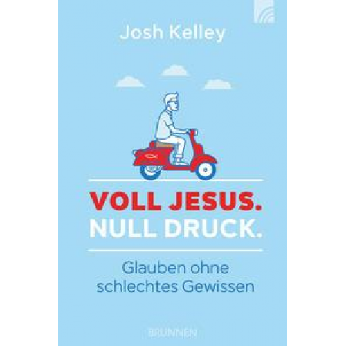 Josh Kelley - Voll Jesus. Null Druck.