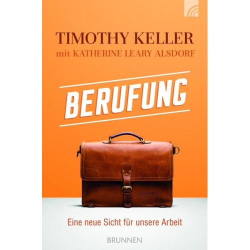 Timothy Keller & Katherine Leary Alsdorf - Berufung