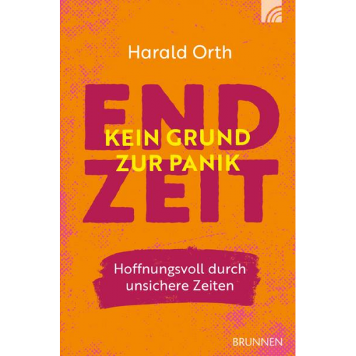 Harald Orth - Endzeit - kein Grund zur Panik