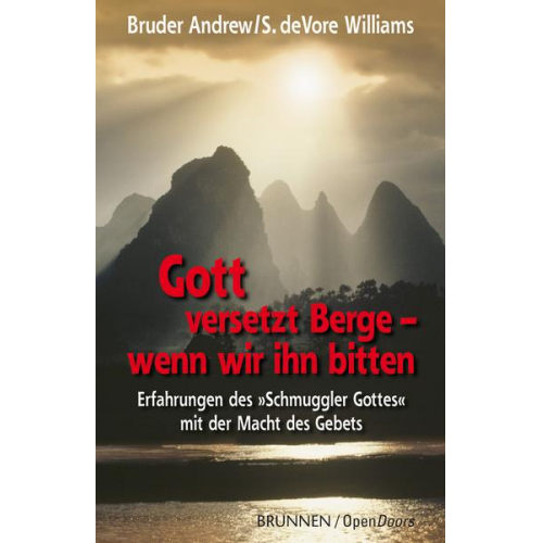 Bruder Andrew & Susan DeVore Williams - Gott versetzt Berge, wenn wir ihn bitten