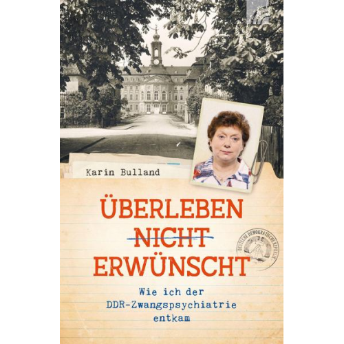 Karin Bulland - Überleben nicht erwünscht