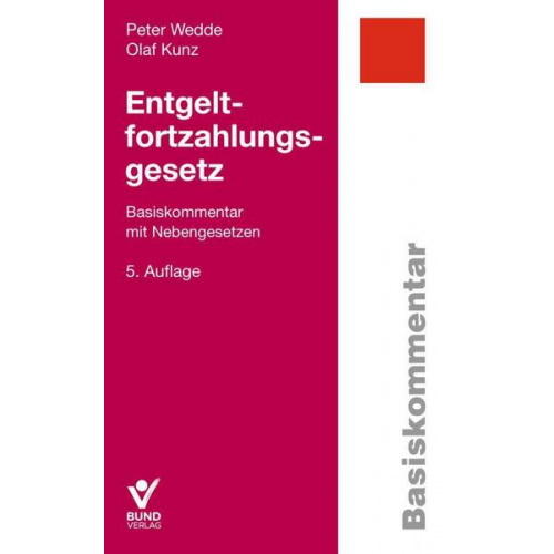 Peter Wedde & Regina Bell - Entgeltfortzahlungsgesetz