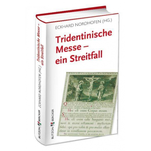 Eckhard Nordhofen - Tridentinische Messe - ein Streitfall