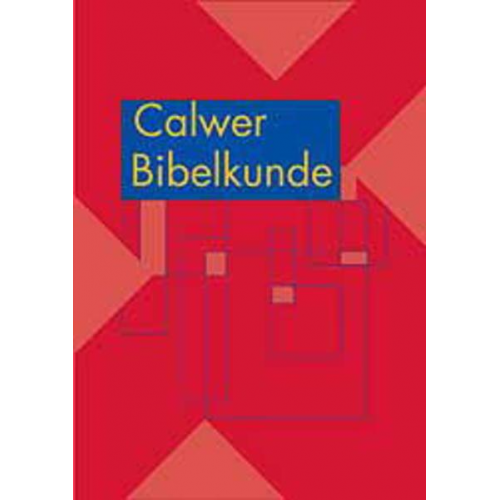 Claus Westermann & Claus Ahuis - Calwer Bibelkunde