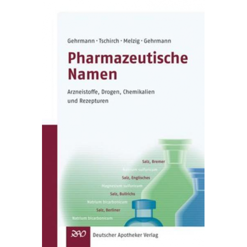 Beatrice Gehrmann & Claus Tschirch - Pharmazeutische Namen