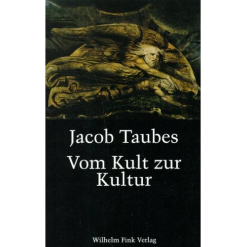 Jacob Taubes - Vom Kult zur Kultur