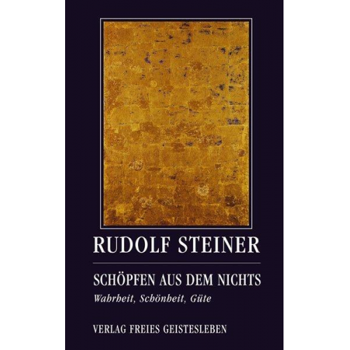 Rudolf Steiner - Schöpfen aus dem Nichts