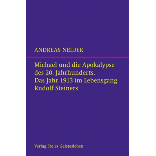 Andreas Neider - Michael und die Apokalypse des 20. Jahrhunderts