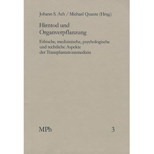 Johann S. Ach & Michael Quante - Hirntod und Organverpflanzung