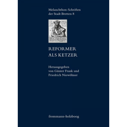 Günter Frank & Friedrich Niewöhner & Sebastian Lalla - Reformer als Ketzer