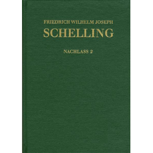 Friedrich Wilhelm Joseph Schelling - Friedrich Wilhelm Joseph Schelling: Historisch-kritische Ausgabe / Reihe II: Nachlaß. Band 2: Frühe alttestamentliche Arbeiten (1789–1793)