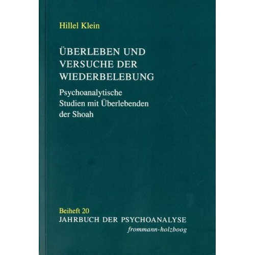 Hillel Klein - Überleben und Versuche der Wiederbelebung