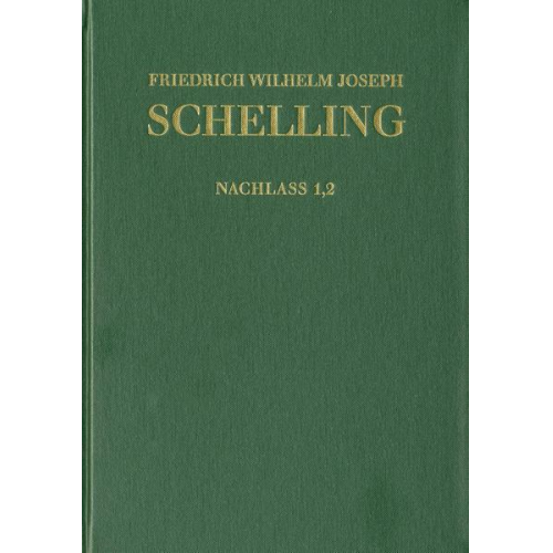 Friedrich Wilhelm Joseph Schelling - Friedrich Wilhelm Joseph Schelling: Historisch-kritische Ausgabe / Reihe II: Nachlaß. Band 1,2: Kommentar zum Buch ›Hiob‹ (1790–1793)