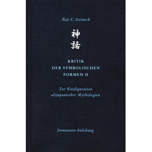 Raji C. Steineck - Kritik der symbolischen Formen II