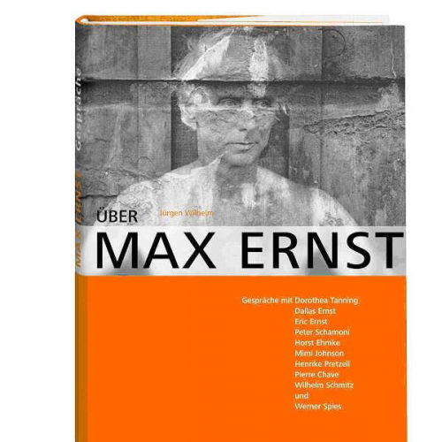 Jürgen Wilhelm & Barbara Hess - Über Max Ernst