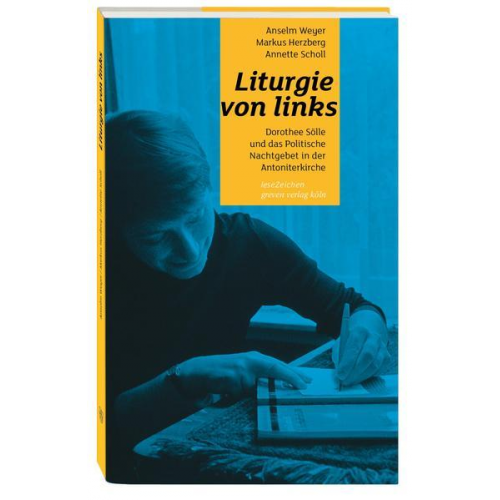 Anselm Weyer & Markus Herzberg & Annette Scholl - Liturgie von links