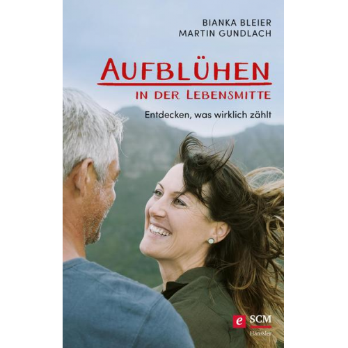 Bianka Bleier & Martin Gundlach - Aufblühen in der Lebensmitte