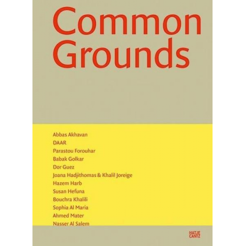 Verena Hein & Nat Muller u.a. & Markus Miessen & Chris Dercon - Common Grounds