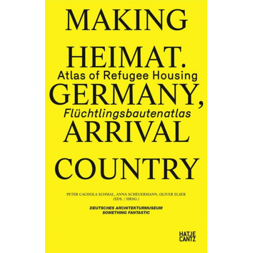 Ursula Baus & Wilfried Dechau & Peter Haslinger & Karen Jung & Laura Kienbaum - Making Heimat. Germany, Arrival Country