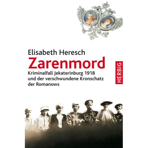 Elisabeth Heresch - Zarenmord