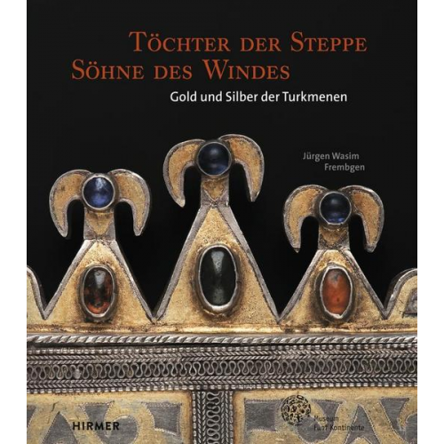 Jürgen Wasim Frembgen - Töchter der Steppe, Söhne des Windes