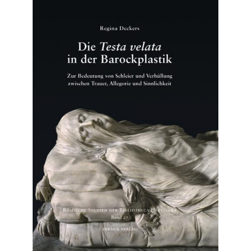 Regina Deckers - Die Testa velata in der Barockplastik