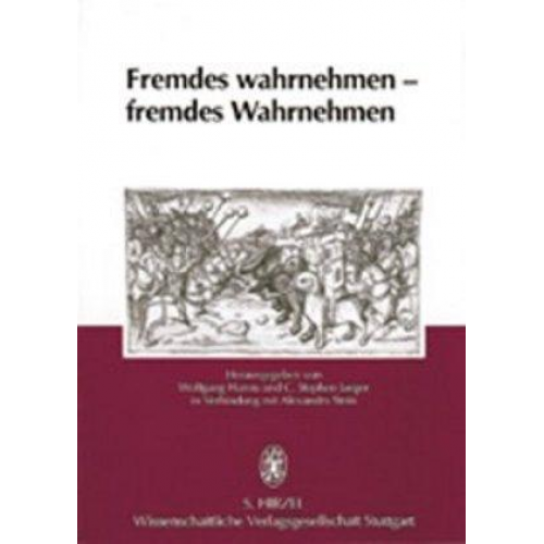 Wolfgang Harms & C. St. Jaeger & Alexandra Stein - Fremdes wahrnehmen - fremdes Wahrnehmen