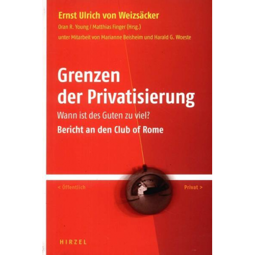 Ernst U. Weizsäcker & Oran R. Young & Matthias Finger - Grenzen der Privatisierung