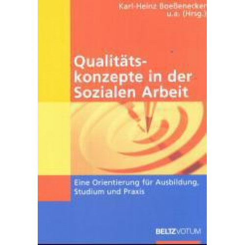 Karl-Heinz Boessenecker & Michael Vilain & Martin Biebrichter - Qualitätskonzepte in der Sozialen Arbeit