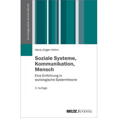 Hans-Jürgen Hohm - Soziale Systeme, Kommunikation, Mensch