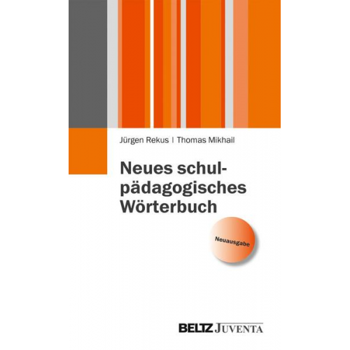 Jürgen Rekus & Thomas Mikhail - Neues schulpädagogisches Wörterbuch