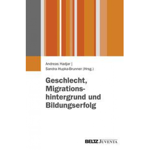 Geschlecht, Migrationshintergrund und Bildungserfolg