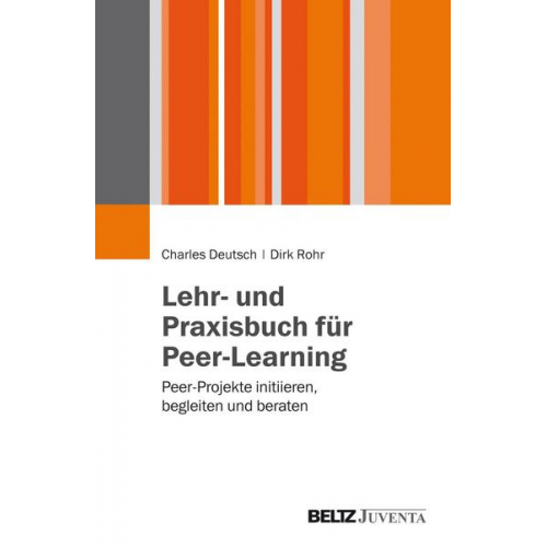 Charles Deutsch & Dirk Rohr - Lehr- und Praxisbuch für Peer Learning