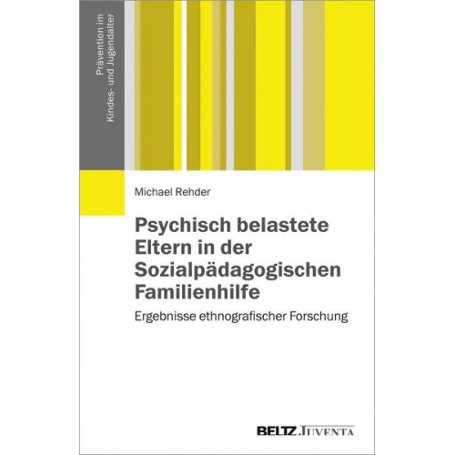 Michael Rehder - Psychisch belastete Eltern in der Sozialpädagogischen Familienhilfe