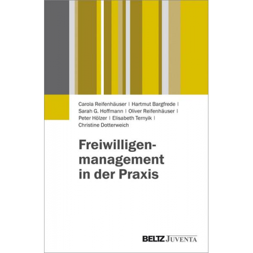 Carola Reifenhäuser & Hartmut Bargfrede & Sarah G. Hoffmann & Oliver Reifenhäuser & Peter Hölzer - Freiwilligenmanagement in der Praxis