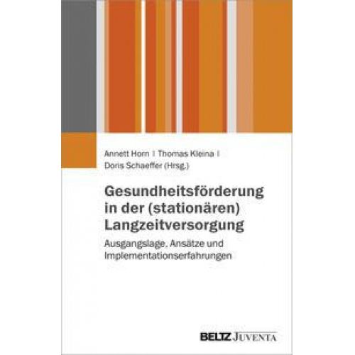 Gesundheitsförderung in der (stationären) Langzeitversorgung