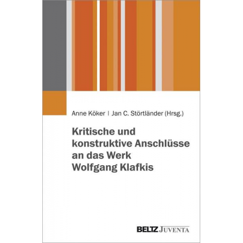 Kritische und konstruktive Anschlüsse an das Werk Wolfgang Klafkis