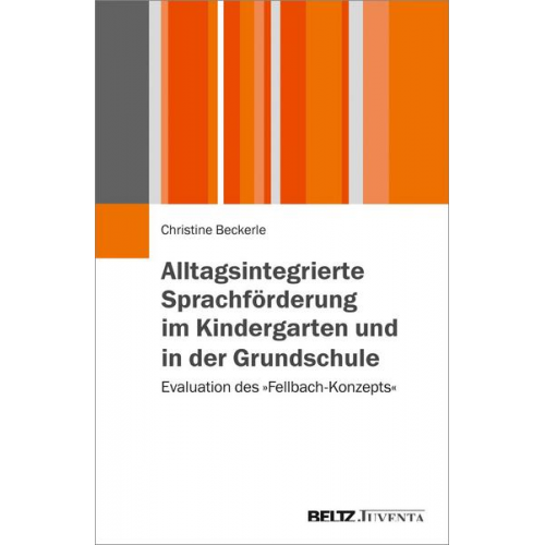 Beckerle Christine - Alltagsintegrierte Sprachförderung im Kindergarten und in der Grundschule