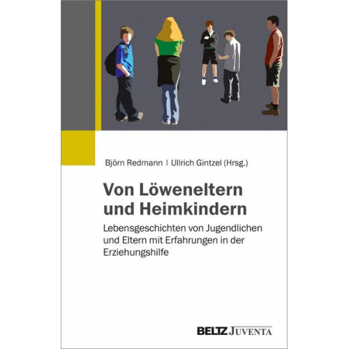 Von Löweneltern und Heimkindern