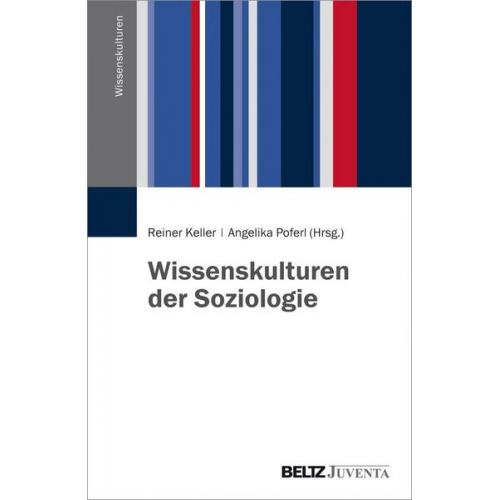 Wissenskulturen der Soziologie