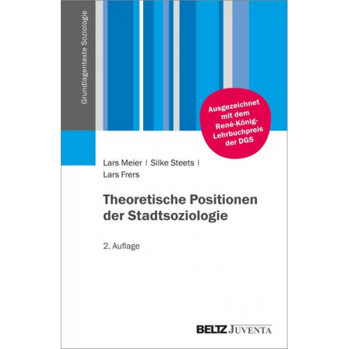 Lars Meier & Silke Steets & Lars Frers - Theoretische Positionen der Stadtsoziologie