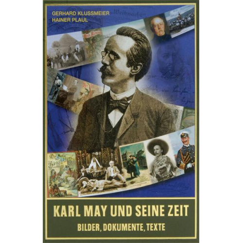 Gerhard Klussmeier & Hainer Plaul - Karl May und seine Zeit