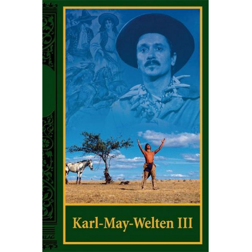 Jürgen Wehnert & Michael Petzel - Karl-May-Welten III