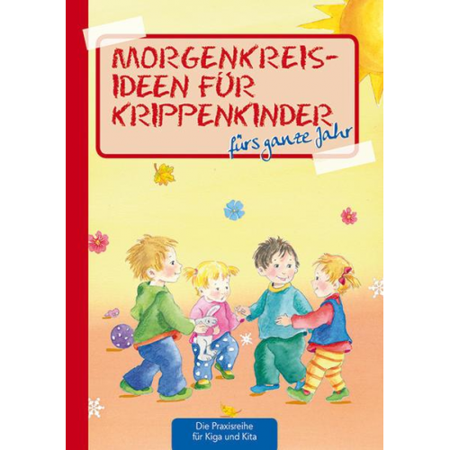 Suse Klein - Morgenkreisideen für Krippenkinder