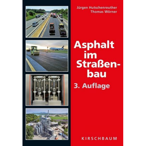 Jürgen Hutschenreuther & Thomas Wörner - Asphalt im Straßenbau