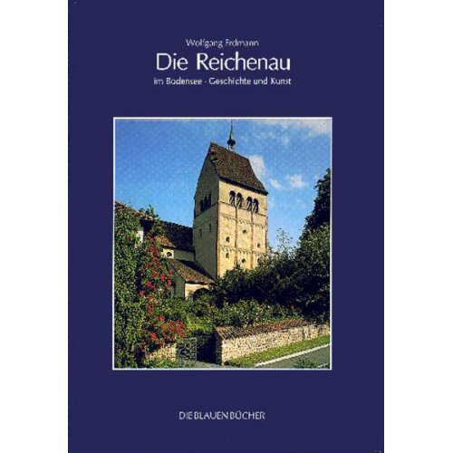 Wolfgang Erdmann - Die Reichenau im Bodensee