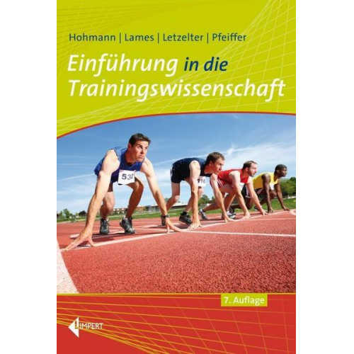 Andreas Hohmann & Martin Lames & Manfred Letzelter & Mark Pfeiffer - Einführung in die Trainingswissenschaft