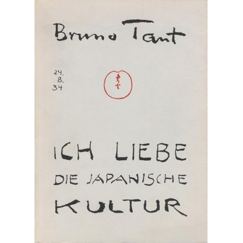 Bruno Taut - Ich liebe die japanische Kultur