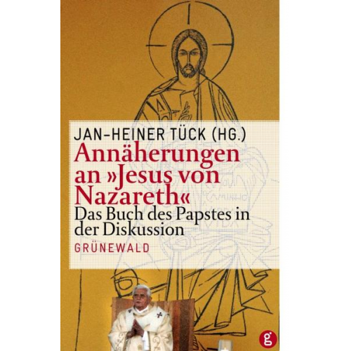 Jan-Heiner Tück - Annäherungen an 'Jesus von Nazareth